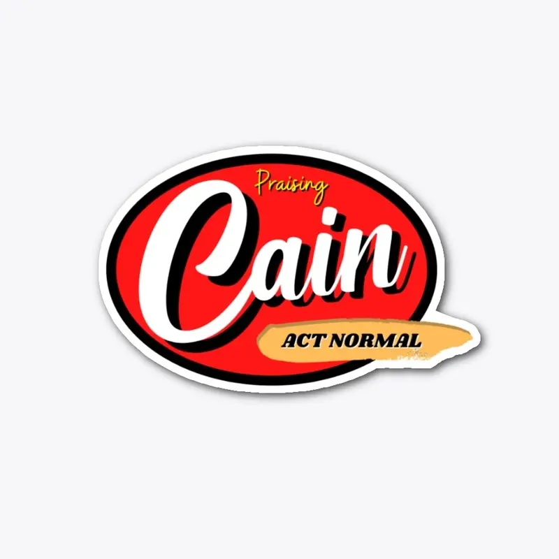 Praising Cain